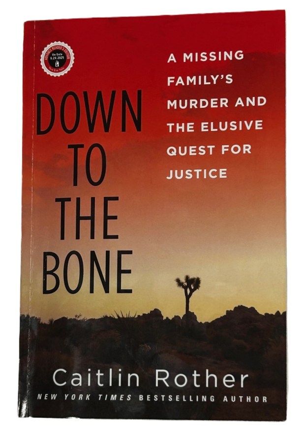 Caitlin Rother's book, "Down to the Bone," released this month, examines the investigations into the disappearance and death of the McStay family of Fallbrook and the trial of Charles 'Chase' Merritt. (Press-Enterprise photo)